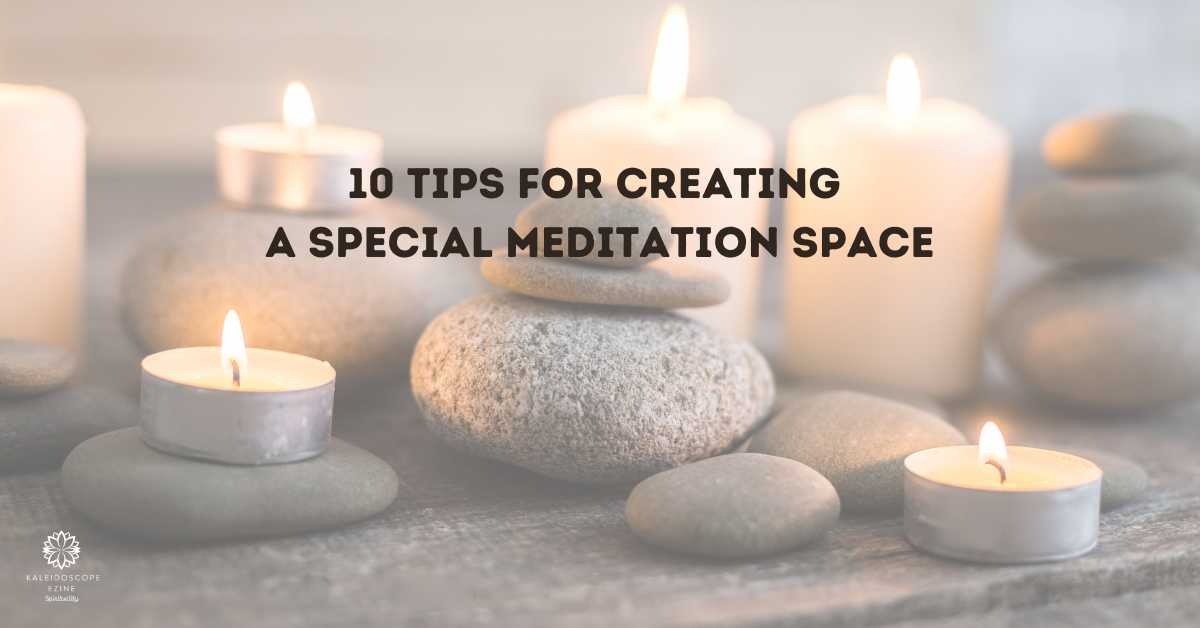 10 Tips for Creating a Special Meditation Space