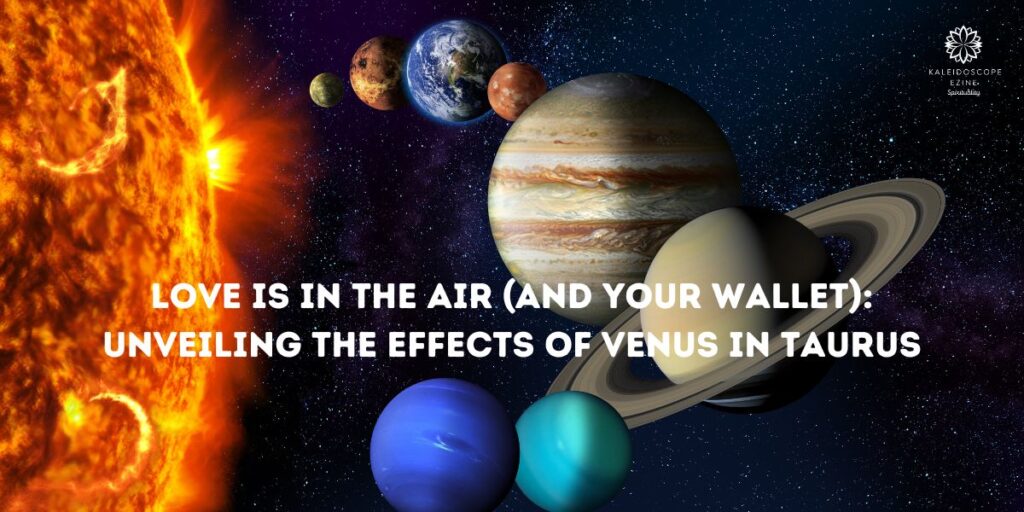 Unveiling the Effects of Venus in Taurus