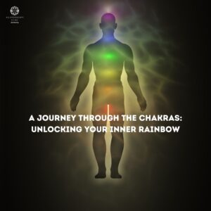 A journey through the Chakras