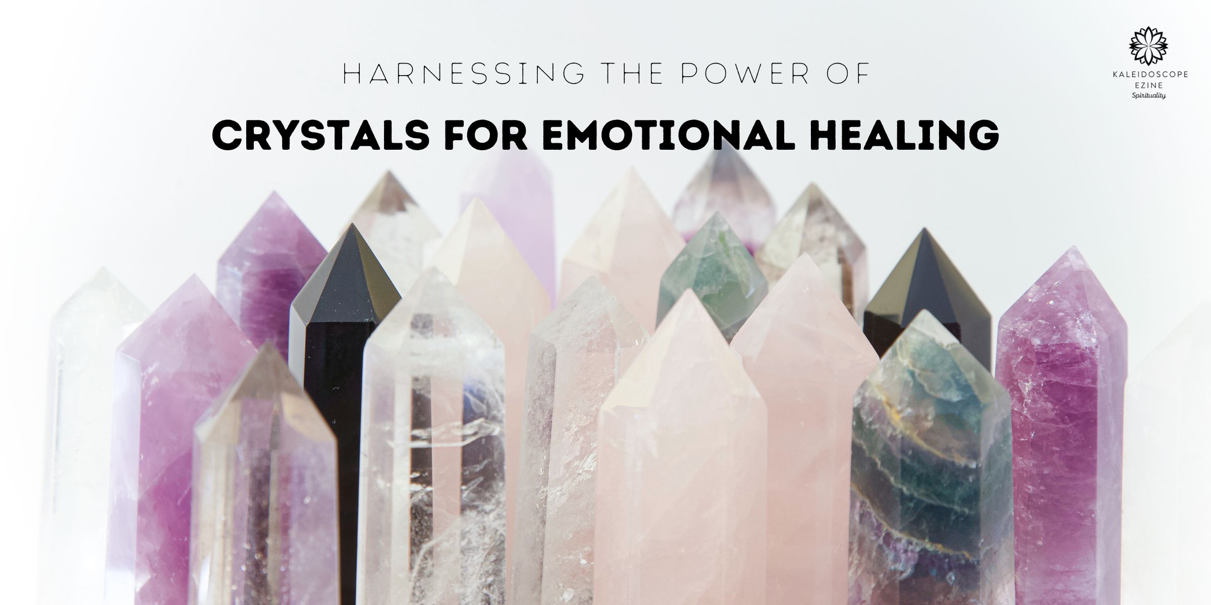 Harnessing the Power of Crystals for Emotional Healing