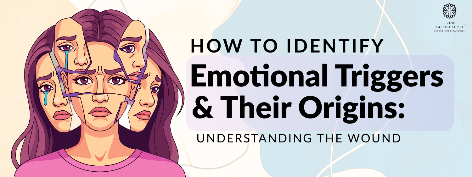 How to Identify Emotional Triggers and Their Origins